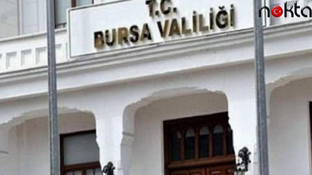 Bursa’da her türlü eylem 7 gün boyunca yasaklandı