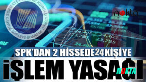 SPK, Ensari Deri hissesindeki işlemleri nedeniyle Halit Özkan ve Şemsi Çilingiroğlu isimli yatırımcılara işlem yasağı getirdi