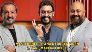MASTERCHEF ANA KADROYA GİREN 2. YARIŞMACI 13 TEMMUZ 2024: MasterChef’te kim kazandı, ana kadroya giren 2. yarışmacı kim oldu?