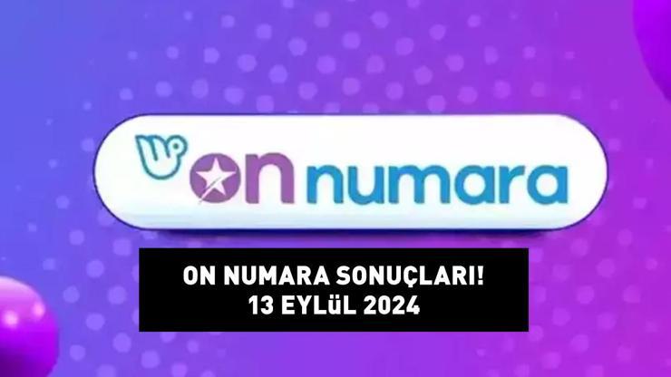 ON NUMARA SONUÇLARI 13 EYLÜL 2024: 3,9 milyon TL büyük ikramiyeli On Numara sonuçları açıklandı mı? Milli Piyango sonuç sorgulama