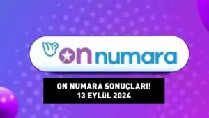 ON NUMARA SONUÇLARI 13 EYLÜL 2024: On Numara sonuçları nasıl öğrenilir? 4.787.496,48 TL büyük ikramiye devretti! Milli Piyango Online ekranı