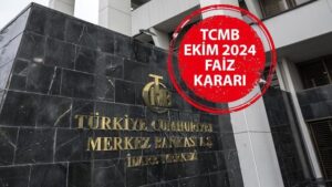 MERKEZ BANKASI EKİM 2024 FAİZ KARARI AÇIKLANDI MI? TCMB faiz kararı ne zaman, saat kaçta açıklanacak?