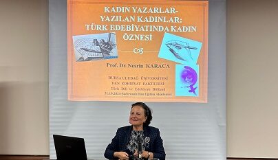 Türk edebiyatında kadın öznesi Osmangazi’de konuşuldu