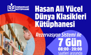 Hasan Ali Yücel Dünya Klasikleri Kütüphanesi rezervasyonlu sisteme geçti