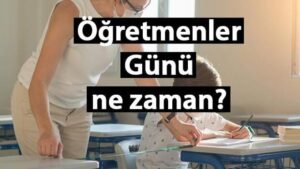 ÖĞRETMENLER GÜNÜ NE ZAMAN 2024? Öğretmenler Günü kasım ayının kaçında, hangi gün?