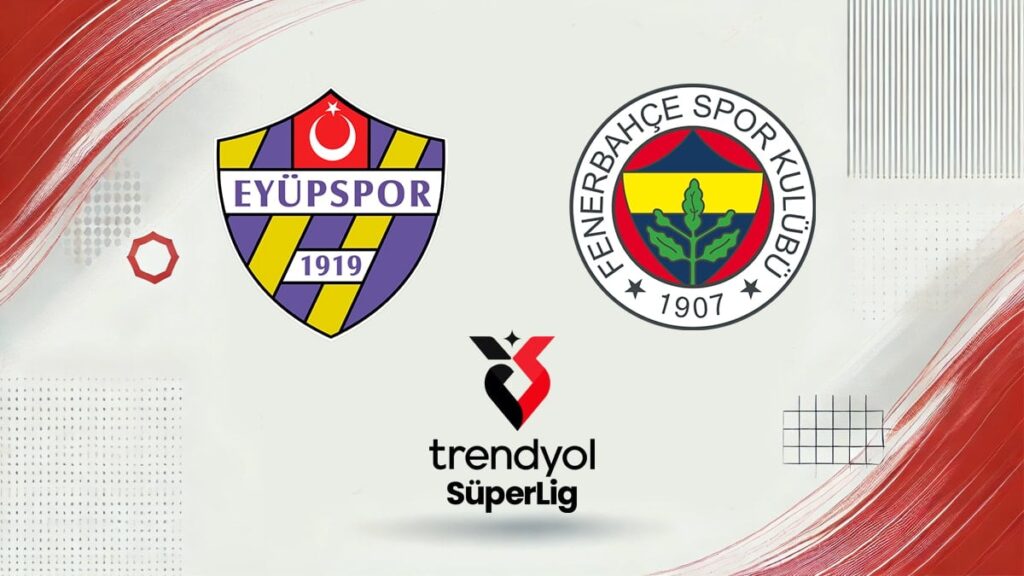 Canlı | Eyüpspor-Fenerbahçe maçı canlı yayın (Süper Lig 17. Hafta)