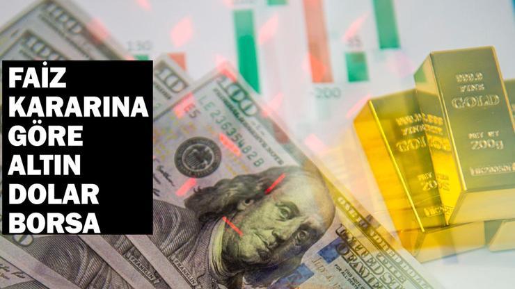 Merkez Bankası faizi düşürürse, sabit tutarsa altın, dolar, borsa ne olur?