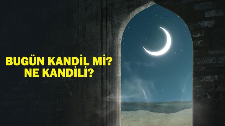 BUGÜN KANDİL Mİ? Bugün Ne Kandili? Diyanet Kandil Tarihleri 2025