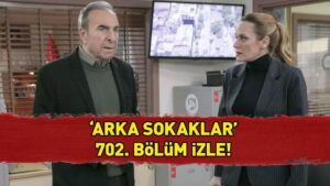Arka Sokaklar 702. bölüm izle tek parça! Arka Sokaklar son bölüm full izle!