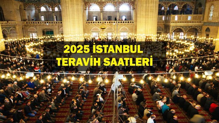 İSTANBUL İLK TERAVİH SAATİ: İstanbul teravih namazı saat kaçta kılınacak? RAMAZAN AYININ İLK TERAVİH SAATİ