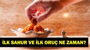İlk Sahur Ne Zaman 2025? Ramazan Başlangıcı İlk Sahur Ne Zaman? 2025 Ramazan Tarihi ve İmsakiye