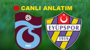 Trabzonspor – Eyüpspor Bein Sports 1 Canlı | Fırtına, sahasında Eyüpspor’a karşı