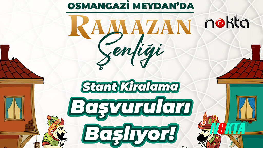Osmangazi Belediyesi Ramazan Şenliği düzenleyecek