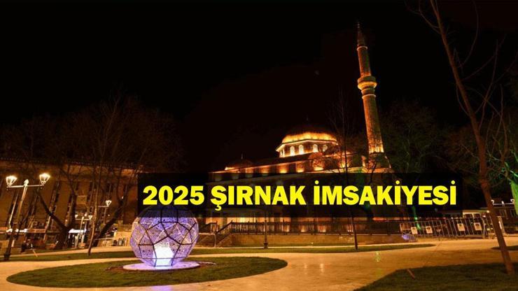ŞIRNAK İFTAR VAKTİ 2025: Akşam Ezanı ve İftar Saati: Şırnak’ta oruç ne zaman açılıyor? (İftar saatleri ve imsakiye)