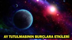 14 Mart 2025 Ay Tutulmasının Burçlara Etkileri: Hangi Burç Nasıl Etkilenecek?