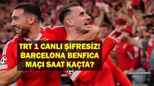 SON DAKİKA: BENFICA BARCELONA MAÇI TRT 1 CANLI İZLE: Benfica Barcelona Maçı Ne Zaman? Benfica Barcelona Maç Kadrosu