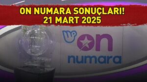 ON NUMARA SONUÇLARI 21 MART 2025 | Milli Piyango Online ile On Numara çekiliş sonuçları açıklandı mı, saat kaçta belli olur?