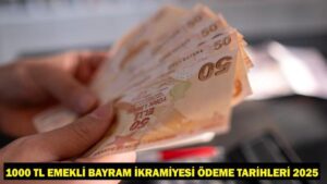 1000 TL Emekli Bayram İkramiyesi Ödeme Tarihleri (SSK-Bağ-Kur) Ne Zaman?