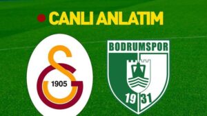 Galatasaray – Bodrum FK maçı muhtemel 11’ler ve tüm detaylar