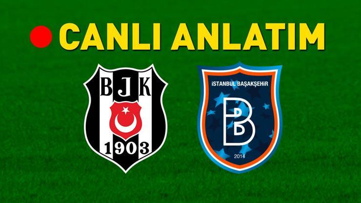 Beşiktaş – Başakşehir maçı öncesi son gelişmeler! Muhtemel 11’ler belli oldu…