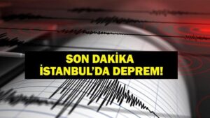 SON DAKİKA İSTANBUL’DA DEPREM! İstanbul’da deprem mi oldu? Deprem kaç şiddetinde oldu? Tekirdağ, Bursa ve civar illerden de hissedildi!
