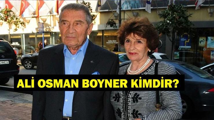 OSMAN BOYNER KİMDİR? Ali Osman Boyner Kaç Yaşındaydı, Neden Öldü? Osman Boyner’in Hastalığı Neydi?