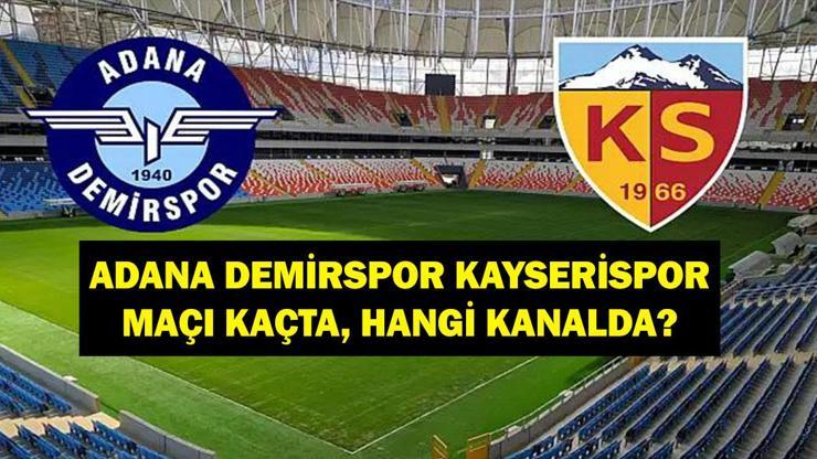 Adana Demirspor Kayserispor Maçı Saat Kaçta, Hangi Kanalda? Adana Demirspor Kayserispor Muhtemel 11