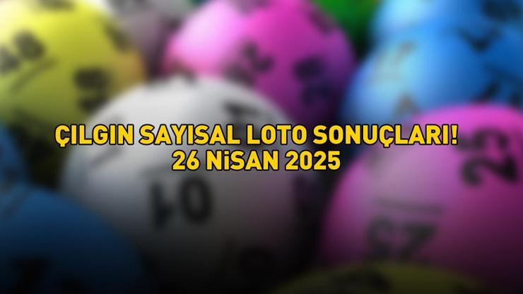 SON DAKİKA ÇILGIN SAYISAL LOTO SONUÇLARI AÇIKLANDI 26 NİSAN 2025: Milli Piyango Online ile Çılgın Sayısal Loto sonuçları nasıl öğrenilir?