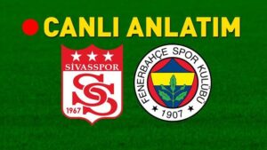Sivasspor – Fenerbahçe Bein Sports 1 Canlı İzle | Kanarya, Sivas deplasmanında