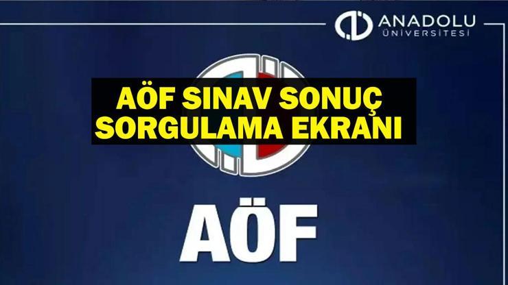 AÖF SINAV SONUÇLARI: Anadolu AÖF Sınav Sonuçları Açıklandı! 2025 Bahar Dönemi AÖF öğrenci otomasyonu sınav sonuç ekranı