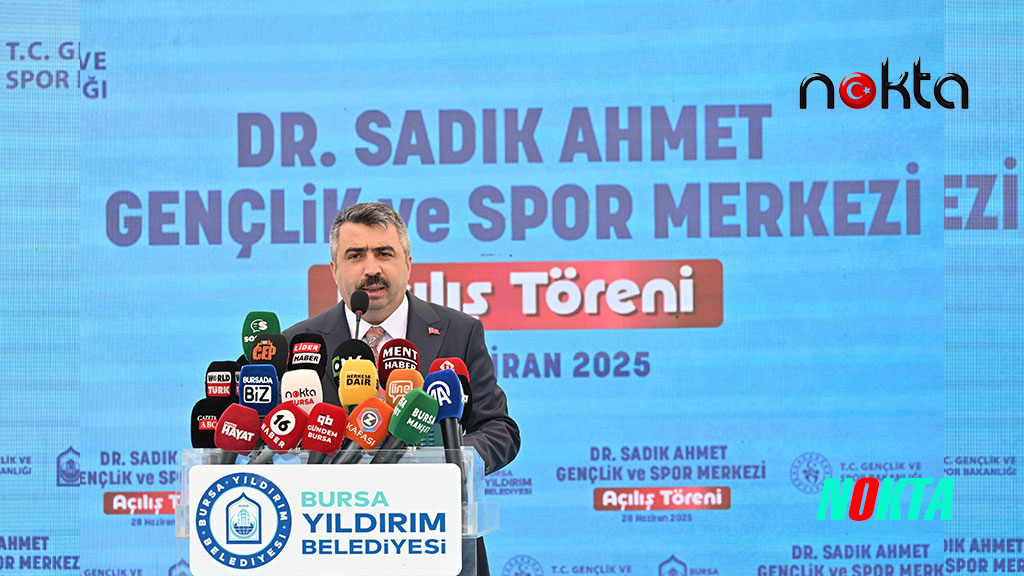 Bursa’da Dr. Sadık Ahmet Gençlik Ve Spor Merkezi Açıldı