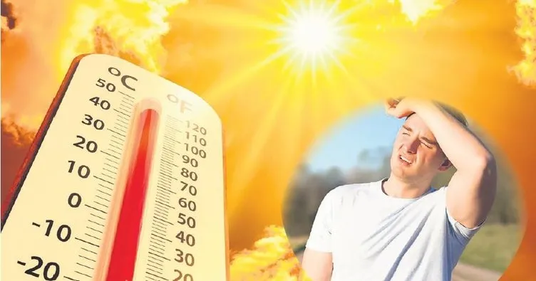 Dikkat! Aşırı sıcaklar çarpabilir