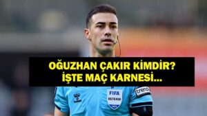 OĞUZHAN ÇAKIR KİMDİR? Fenerbahçe Beşiktaş Derbi Hakemi Oğuzhan Çakır Kaç Yaşında, Nereli? İşte Kariyeri ve Biyografisi…