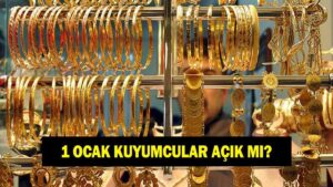 1 Ocak’ta kuyumcular açık mı? 1 Ocak 2026 Perşembe günü kuyumcular açık mı kapalı mı?