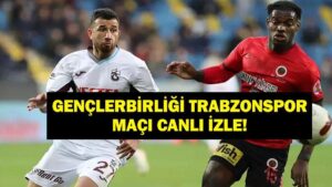 GENÇLERBİRLİĞİ TRABZONSPOR CANLI İZLE: Süper Lig Gençlerbirliği Trabzon Maçı Canlı İzle! Maç Kadrosu Belli Oldu Mu?