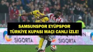 SAMSUNSPOR EYÜPSPOR CANLI İZLE: Ziraat Türkiye Kupası Samsunspor Eyüpspor Maçı Hangi Kanalda, Saat Kaçta? İşte Canlı Yayın Ekranı ve Maç Kadrosu…
