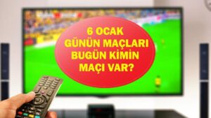 6 OCAK GÜNÜN MAÇLARI: Bugün Hangi Maçlar Var? Fenerbahçe Samsunspor Maçı Hangi Kanalda, Saat Kaçta? İşte 6 Ocak Salı Günün Maçları…