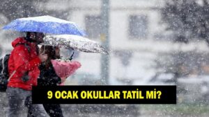 9 OCAK YARIN OKULLAR TATİL Mİ? Kar tatili var mı? İstanbul, Ankara ve İzmir’de okullar var mı yok mu? Hangi illerde okullar tatil edildi?
