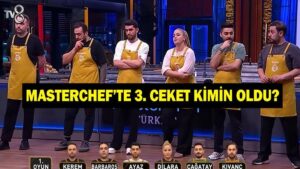 MASTERCHEF 3. CEKET KİMİN OLDU? TV8 MasterChef Altın Kupa 3. Ceketin Sahibi Kim Oldu? Şefler Açıkladı