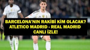 ATLETİCO MADRİD – REAL MADRİD MAÇI CANLI İZLE: Madrid Derbisi Atletico Madrid – Real Madrid maçı hangi kanalda, saat kaçta? Arda Güler oynayacak mı? İşte İspanya Süper Kupası canlı izleme ekranı…